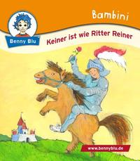 Bambini Keiner ist wie Ritter Reiner