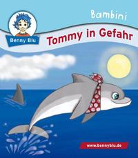 Bambini Tommy in Gefahr