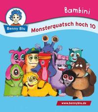 Bambini Monsterquatsch hoch 10