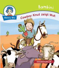 Bambini Cowboy Knut zeigt Mut