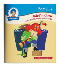 Bambini Käpt´n Klima ... und die Müllschluckerbande