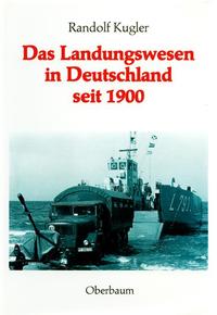 Das Landungswesen in Deutschland seit 1900