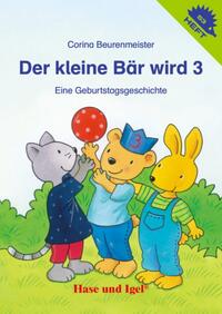 Der kleine Bär wird 3 / Igelheft 53