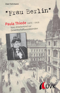 'Frau Berlin' - Paula Thiede (1870-1919)