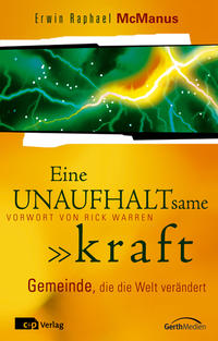 Eine unaufhaltsame Kraft