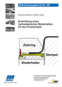 Entwicklung eines hydroelastischen Niederhalters für den Praxiseinsatz