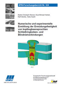 Numerische und experimentelle Ermittlung der Ermüdungsfestigkeit von kopfzugbeanspruchten Schließringbolzen- und Blindnietverbindungen