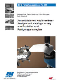 Automatisiertes Kopiertreiben - Analyse und Katalogisierung von Bauteilen und Fertigungsstrategien