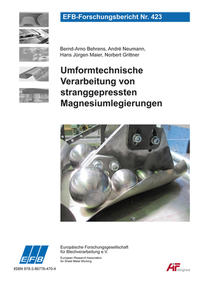 Umformtechnische Verarbeitung von stranggepressten Magnesiumlegierungen