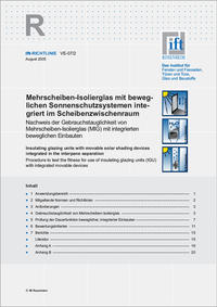 ift-Richtlinie VE-07/2 - Mehrscheiben-Isolierglas mit beweglichen Sonnenschutzsystemen integriert im Scheibenzwischenraum.