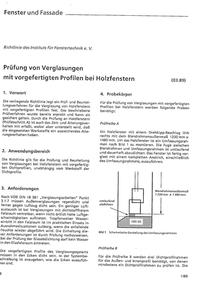 ift-Richtlinie - Prüfung von Verglasungen mit vorgefertigten Profilen bei Holzfenstern (derzeit in Überarbeitung)