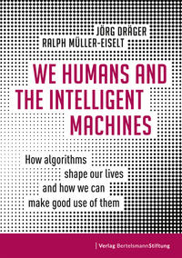 We Humans and the Intelligent Machines