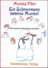 Ein Schneemann namens Murmel