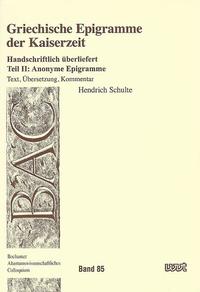 Griechische Epigramme der Kaiserzeit - Handschriftlich überliefert