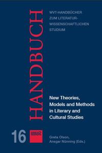 New Theories, Models and Methods in Literary and Cultural Studies