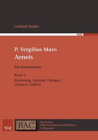 P. Vergilius Maro: Aeneis. Ein Kommentar