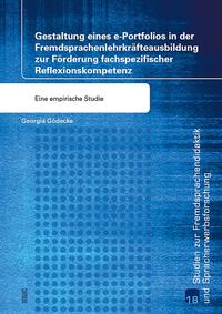 Gestaltung eines e-Portfolios in der Fremdsprachenlehrkräfteausbildung zur Förderung fachspezifischer Reflexionskompetenz