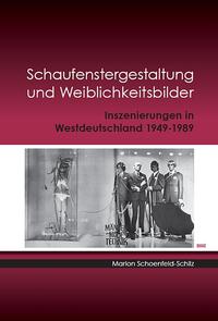 Schaufenstergestaltung und Weiblichkeitsbilder