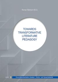 Towards Transformative Literature Pedagogy