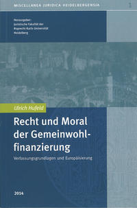 UNI 1 - Recht und Moral der Gemeinwohlfinanzierung (Ulrich Hufeld)