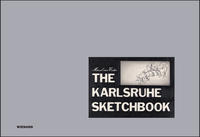 Marcel van Eeden - The Karlsruhe Sketchbook/Das Karlsruher Skizzenbuch