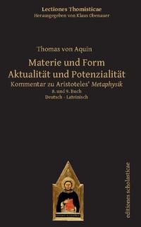 Materie und Form. Aktualität und Potenzialität