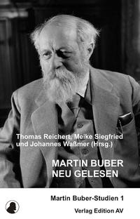 Martin Buber neu gelesen