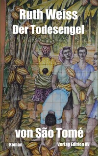 Cover-Abbildung für Der Todesengel von São Tomé (Softcover/Paperback) (99999---978-3-86841-281-9)