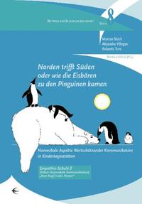 Norden trifft Süden oder wie die Eisbären zu den Pinguinen kamen