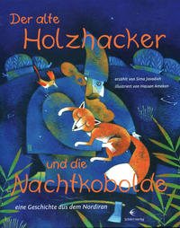 Der alte Holzhacker und die Nachtkobolde