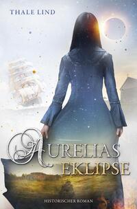 Cover-Abbildung für Aurelias Eklipse (Softcover/Paperback) (99999---978-3-86870-699-4)