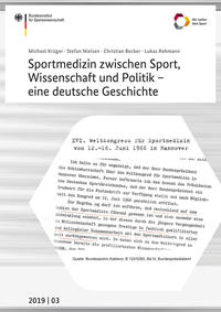 Sportmedizin zwischen Sport, Wissenschaft und Politik - eine deutsche Geschichte