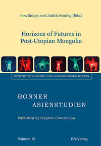 Horizons of Futures in Post-Utopian Mongolia
