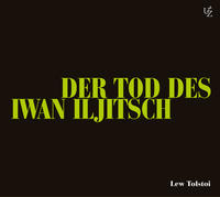 Der Tod des Iwan Iljitsch