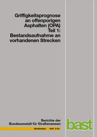 Griffigkeitsprognose an offenporigen Asphalten (OPA)