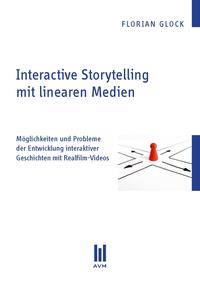 Interactive Storytelling mit linearen Medien