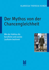Der Mythos von der Chancengleichheit