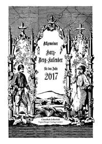Allgemeiner Harz-Berg-Kalender für das Jahr 2017