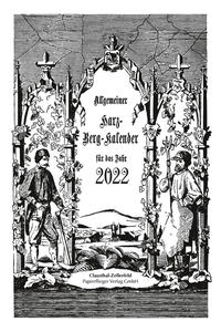 Allgemeiner Harz-Berg-Kalender für das Jahr 2022