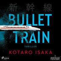 Bullet Train, 2 Audio-CD, MP3