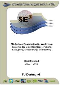3D-Surface Engineering für Werkzeugsysteme der Blechformteilefertigung - Erzeugung, Modellierung, Bearbeitung