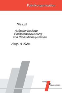 Aufgabenbasierte Flexibilitätsbewertung von Produktionssystemen