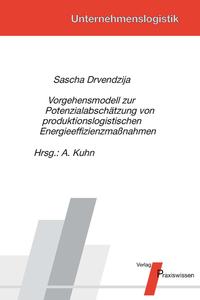 Vorgehensmodell zur Potenzialabschätzung von produktionslogistischen Energieeffizienzmaßnahmen