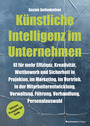 Cover: Gaston Geilenkothen Künstliche Intelligenz im Unternehmen
