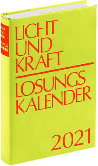 Licht und Kraft/Losungskalender 2021 Buchausgabe gebunden