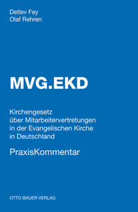MVG.EKD PraxisKommentar - Kirchengesetz über Mitarbeitervertretungen in der Evangelischen Kirche Deutschland -
