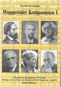 Wuppertaler Biographien / Wuppertaler Komponisten I