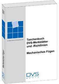 Mechanisches Fügen DVS-Merkblätter u. - Richtlinien der Gruppe 34 - Cover