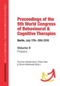 Proceedings of the 9th World Congress of Behavioural & Cognitive Therapies, Berlin, July 17th-20th 2019