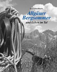 Leo Schnellbach: Allgäuer Bergsommer